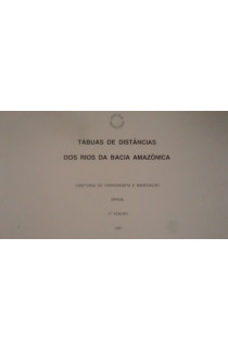 TÁBUAS DE DISTÂNCIAS DOS RIOS DA BACIA AMAZÔNICA