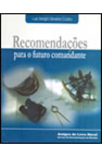 RECOMENDAÇÕES PARA O FUTURO COMANDANTE