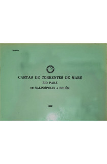 CARTAS DE CORRENTES DE MARÉ - DE SALINÓPOLIS A BELÉM