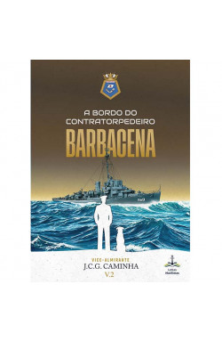 A BORDO DO CONTRATORPEDEIRO BARBACENA- VOL.2