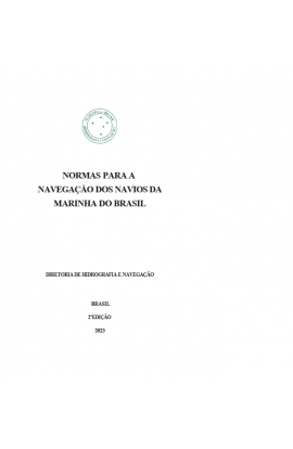 NORMAS PARA A NAVEGAÇÃO DOS NAVIOS DA MARINHA DO BRASIL